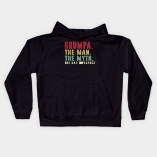 Grumpa - The Man - The Myth - The Bad Influence Father's Day Gift Papa Kids Hoodie